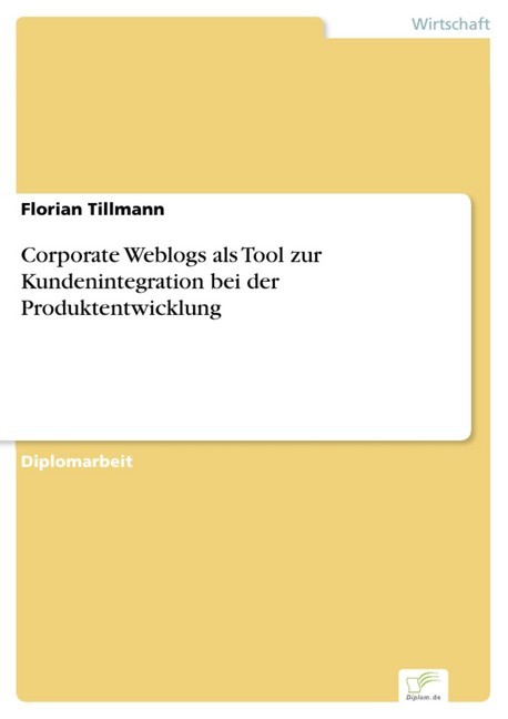 Corporate Weblogs als Tool zur Kundenintegration bei der Produktentwicklung main product photo