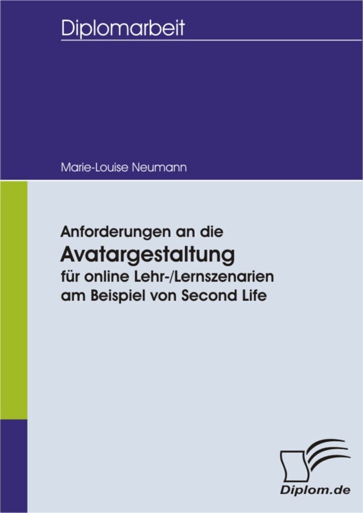Anforderungen an die Avatargestaltung für online Lehr-/Lernszenarien am Beispiel von Second Life main product photo