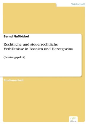 Rechtliche und steuerrechtliche Verhältnisse in Bosnien und Herzegovina