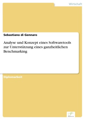 Analyse und Konzept eines Softwaretools zur Unterstützung eines ganzheitlichen Benchmarking