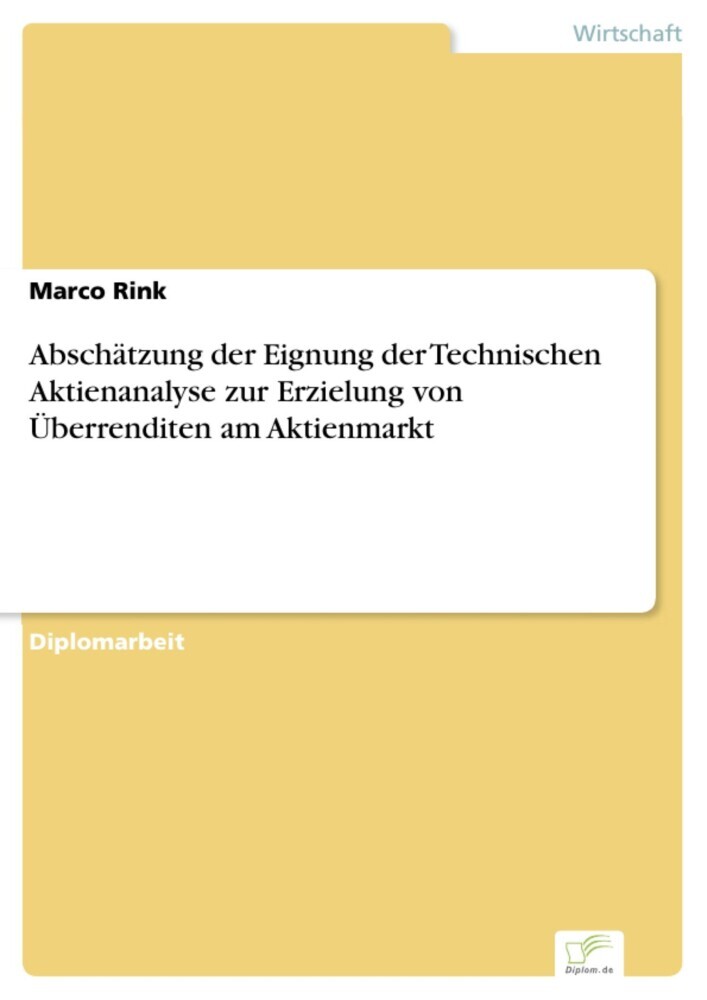 Abschätzung der Eignung der Technischen Aktienanalyse zur Erzielung von Überrenditen am Aktienmarkt main product photo