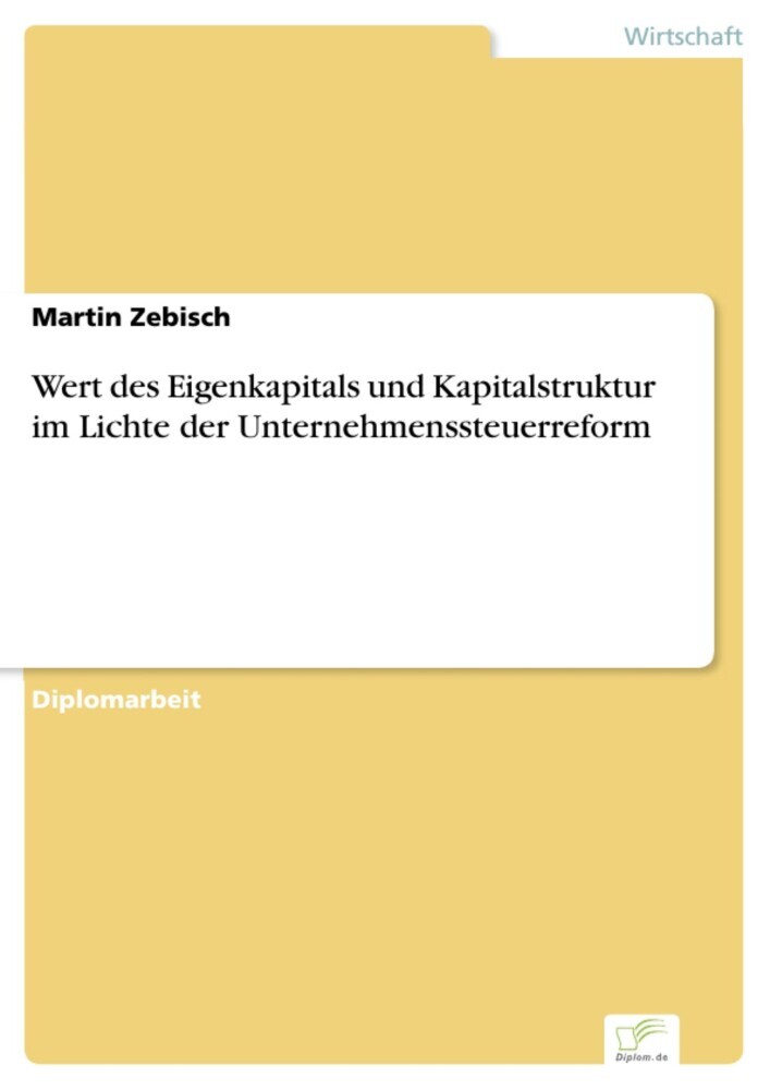 Wert des Eigenkapitals und Kapitalstruktur im Lichte der Unternehmenssteuerreform main product photo