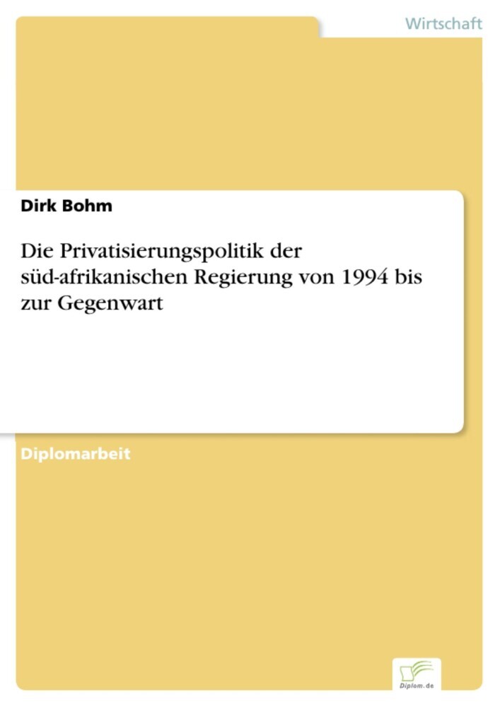 Die Privatisierungspolitik der süd-afrikanischen Regierung von 1994 bis zur Gegenwart main product photo