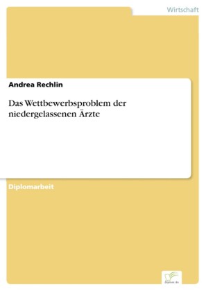 Das Wettbewerbsproblem der niedergelassenen Ärzte