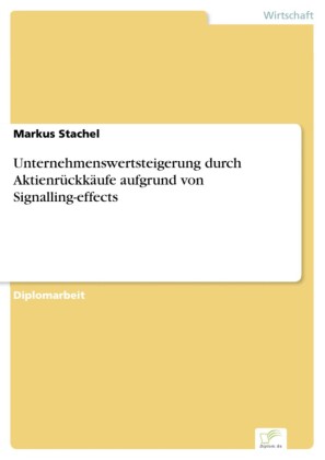Unternehmenswertsteigerung durch Aktienrückkäufe aufgrund von Signalling-effects