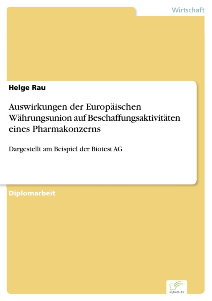 Auswirkungen der Europäischen Währungsunion auf Beschaffungsaktivitäten eines Pharmakonzerns main product photo