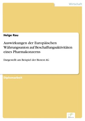 Auswirkungen der Europäischen Währungsunion auf Beschaffungsaktivitäten eines Pharmakonzerns