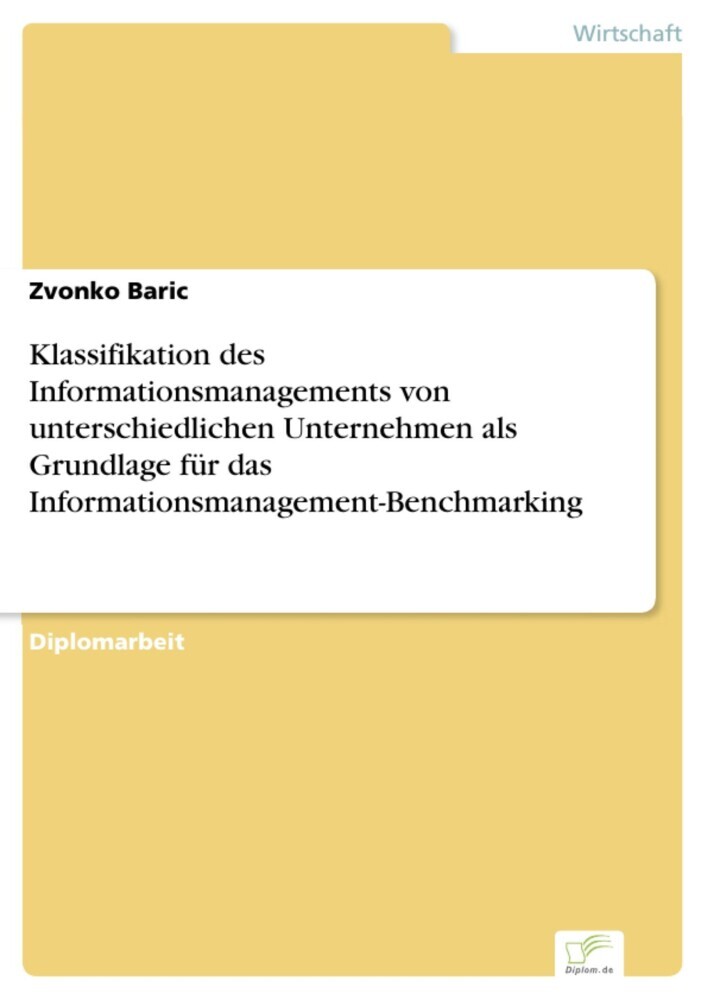 Klassifikation des Informationsmanagements von unterschiedlichen Unternehmen als Grundlage für das Informationsmanagement-Benchmarking main product photo