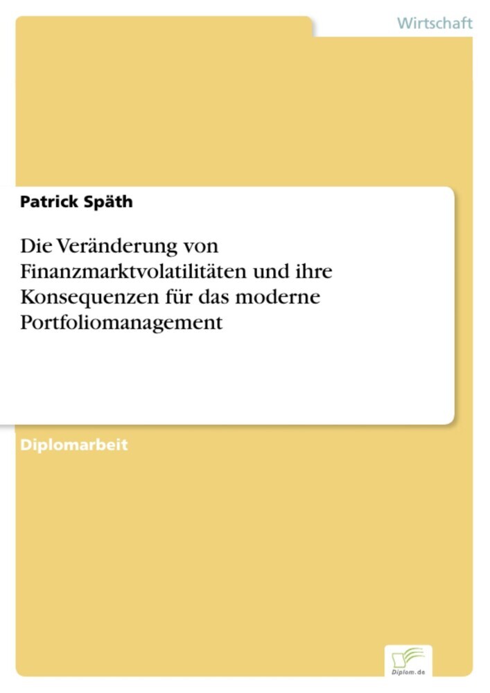 Die Veränderung von Finanzmarktvolatilitäten und ihre Konsequenzen für das moderne Portfoliomanagement main product photo