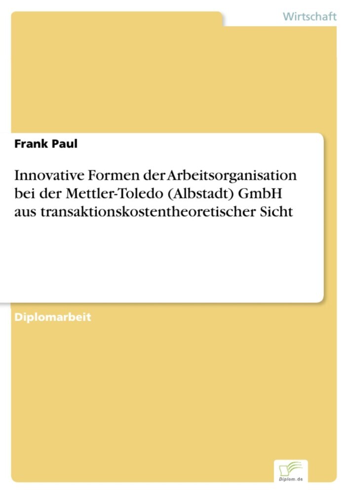Innovative Formen der Arbeitsorganisation bei der Mettler-Toledo (Albstadt) GmbH aus transaktionskostentheoretischer Sicht main product photo