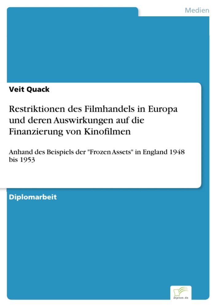 Restriktionen des Filmhandels in Europa und deren Auswirkungen auf die Finanzierung von Kinofilmen main product photo