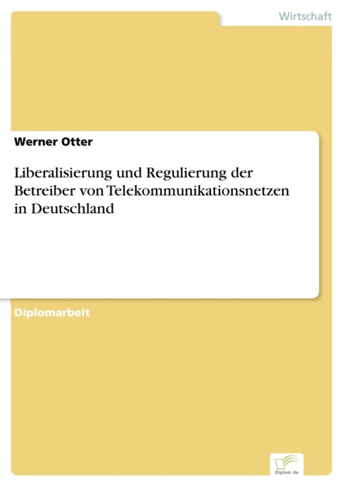 Liberalisierung und Regulierung der Betreiber von Telekommunikationsnetzen in Deutschland main product photo