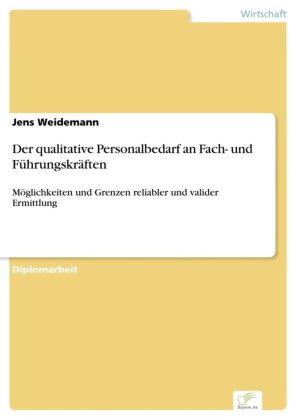 Der qualitative Personalbedarf an Fach- und Führungskräften