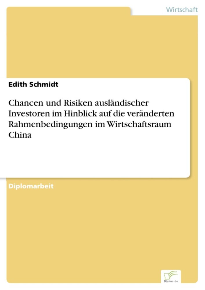 Chancen und Risiken ausländischer Investoren im Hinblick auf die veränderten Rahmenbedingungen im Wirtschaftsraum China main product photo