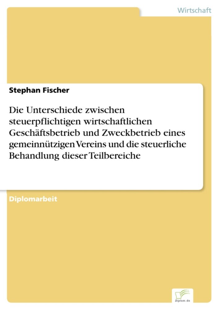 Die Unterschiede zwischen steuerpflichtigen wirtschaftlichen Geschäftsbetrieb und Zweckbetrieb eines gemeinnützigen Vereins und die steuerliche Behandlung dieser Teilbereiche main product photo