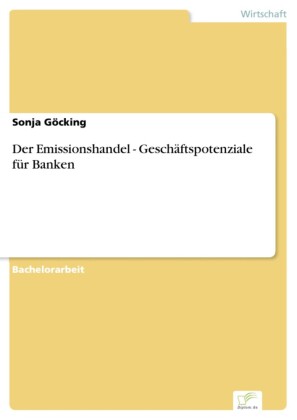 Der Emissionshandel - Geschäftspotenziale für Banken