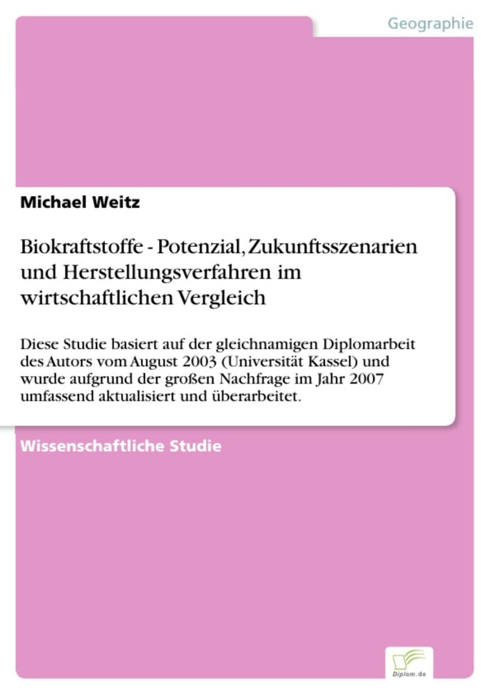 Biokraftstoffe - Potenzial, Zukunftsszenarien und Herstellungsverfahren im wirtschaftlichen Vergleich main product photo