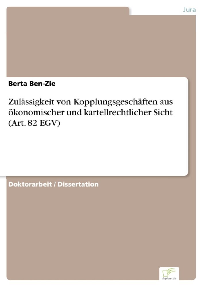 Zulässigkeit von Kopplungsgeschäften aus ökonomischer und kartellrechtlicher Sicht (Art. 82 EGV) main product photo