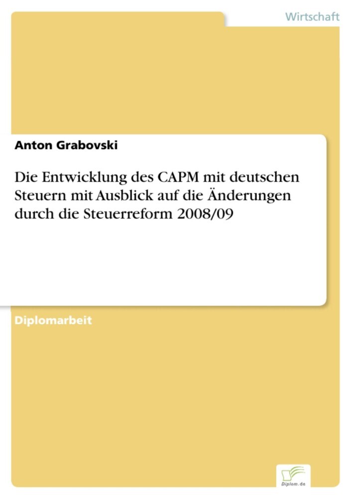 Die Entwicklung des CAPM mit deutschen Steuern mit Ausblick auf die Änderungen durch die Steuerreform 2008/09 main product photo