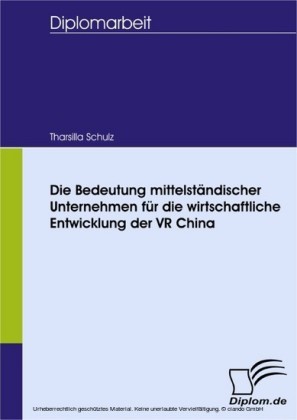 Die Bedeutung mittelständischer Unternehmen für die wirtschaftliche Entwicklung der VR China
