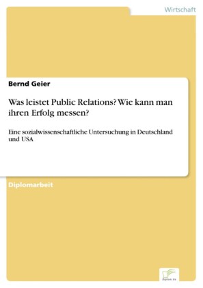 Was leistet Public Relations? Wie kann man ihren Erfolg messen?