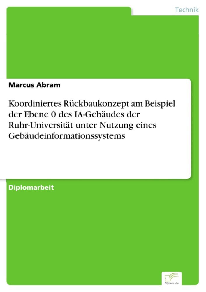 Koordiniertes Rückbaukonzept am Beispiel der Ebene 0 des IA-Gebäudes der Ruhr-Universität unter Nutzung eines Gebäudeinformationssystems main product photo