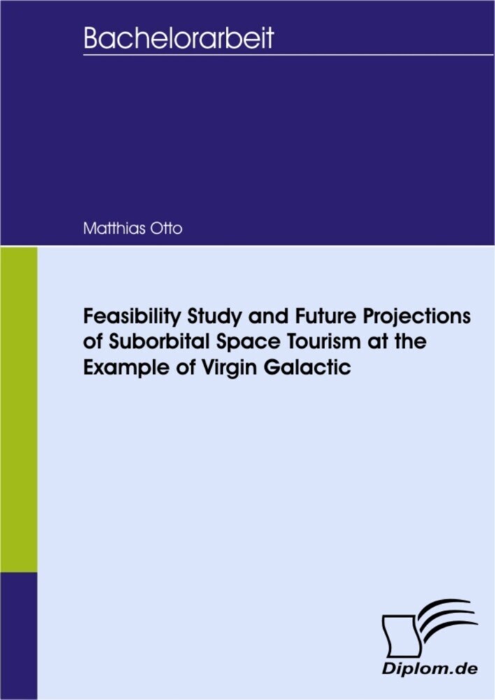Feasibility Study and Future Projections of Suborbital Space Tourism at the Example of Virgin Galactic main product photo