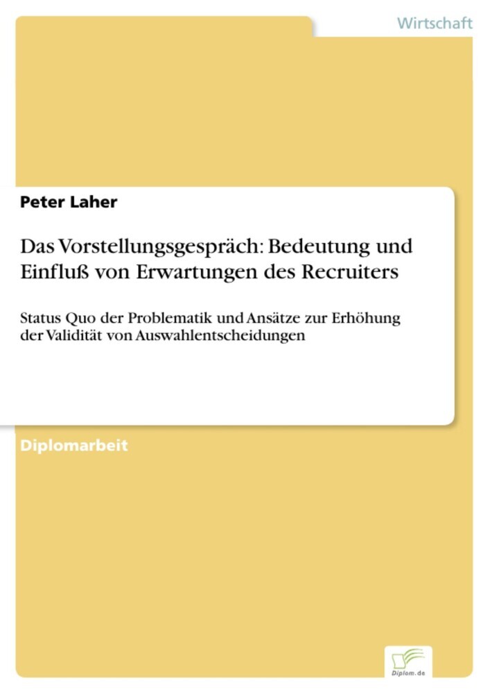 Das Vorstellungsgespräch: Bedeutung und Einfluß von Erwartungen des Recruiters main product photo