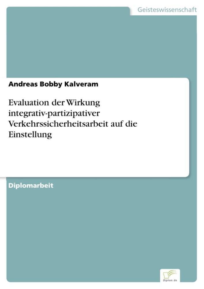 Evaluation der Wirkung integrativ-partizipativer Verkehrssicherheitsarbeit auf die Einstellung main product photo