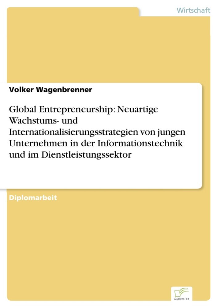 Global Entrepreneurship: Neuartige Wachstums- und Internationalisierungsstrategien von jungen Unternehmen in der Informationstechnik und im Dienstleistungssektor main product photo