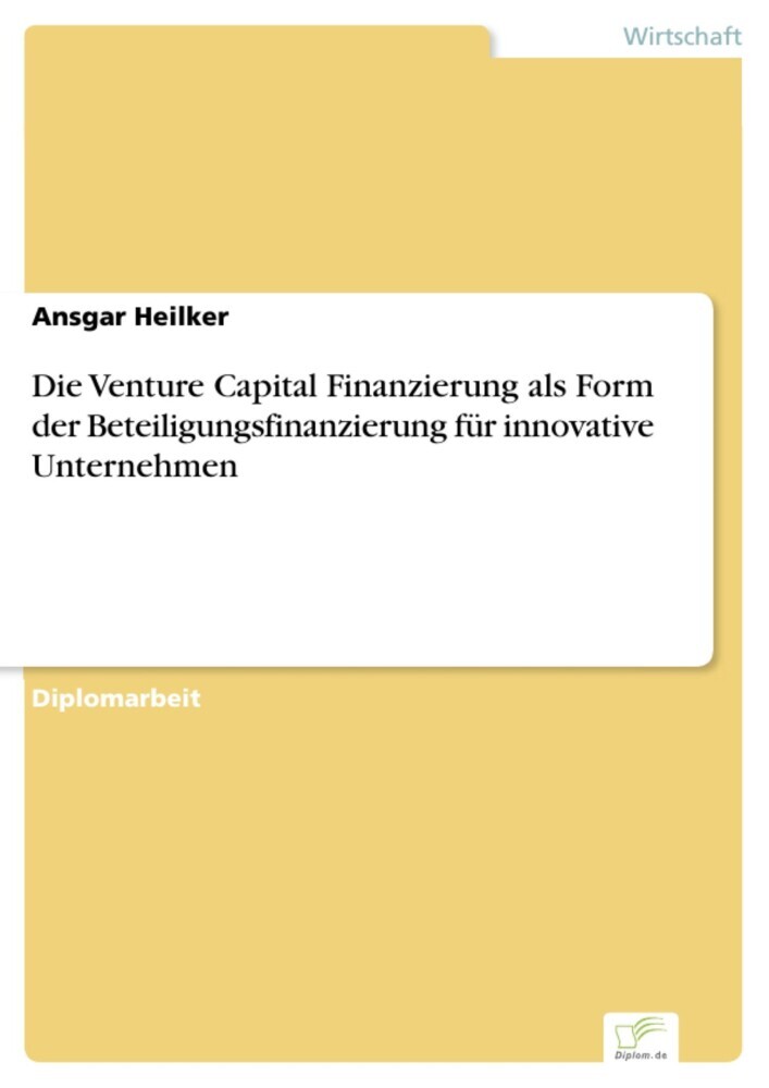 Die Venture Capital Finanzierung als Form der Beteiligungsfinanzierung für innovative Unternehmen main product photo