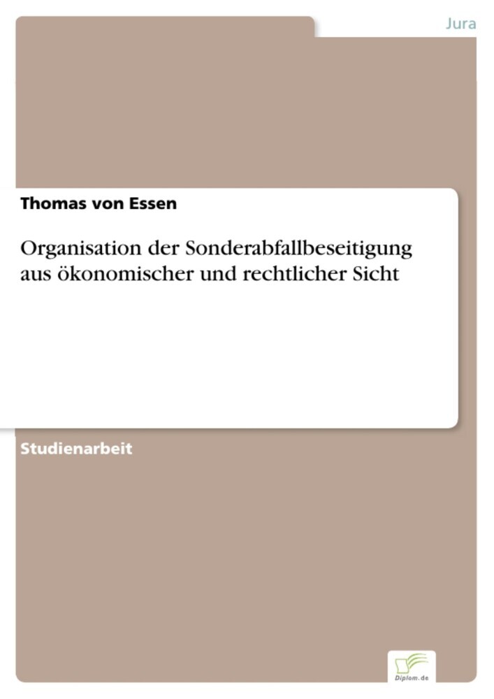 Organisation der Sonderabfallbeseitigung aus ökonomischer und rechtlicher Sicht main product photo