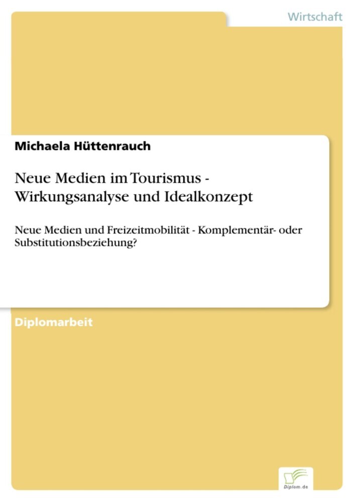 Neue Medien im Tourismus - Wirkungsanalyse und Idealkonzept main product photo