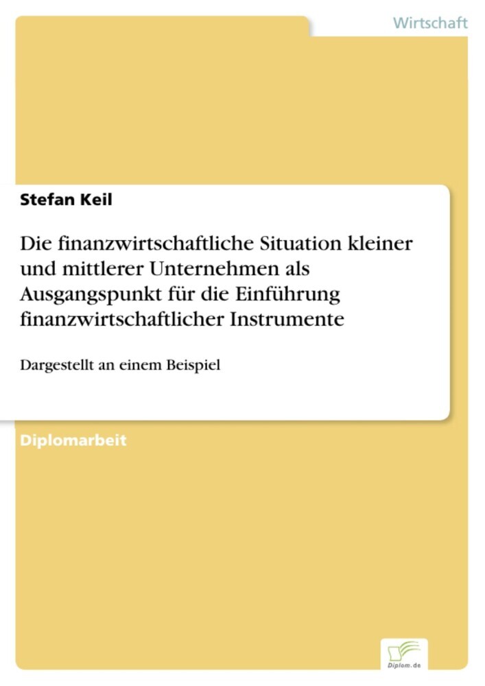 Die finanzwirtschaftliche Situation kleiner und mittlerer Unternehmen als Ausgangspunkt für die Einführung finanzwirtschaftlicher Instrumente main product photo
