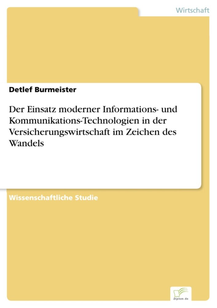 Der Einsatz moderner Informations- und Kommunikations-Technologien in der Versicherungswirtschaft im Zeichen des Wandels main product photo