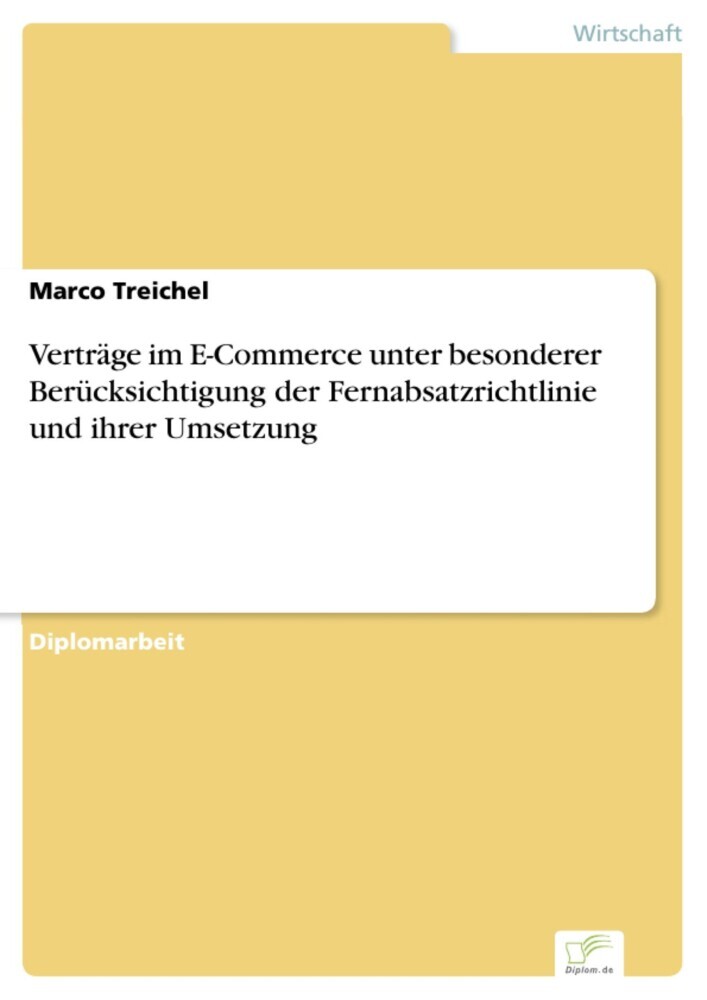 Verträge im E-Commerce unter besonderer Berücksichtigung der Fernabsatzrichtlinie und ihrer Umsetzung main product photo
