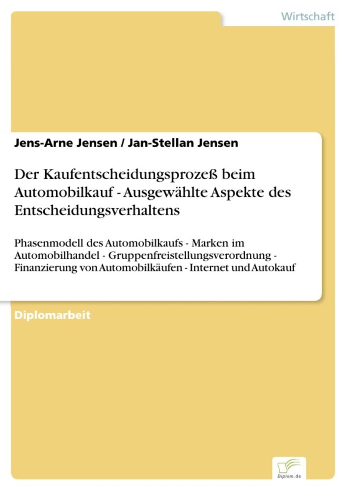 Der Kaufentscheidungsprozeß beim Automobilkauf - Ausgewählte Aspekte des Entscheidungsverhaltens main product photo