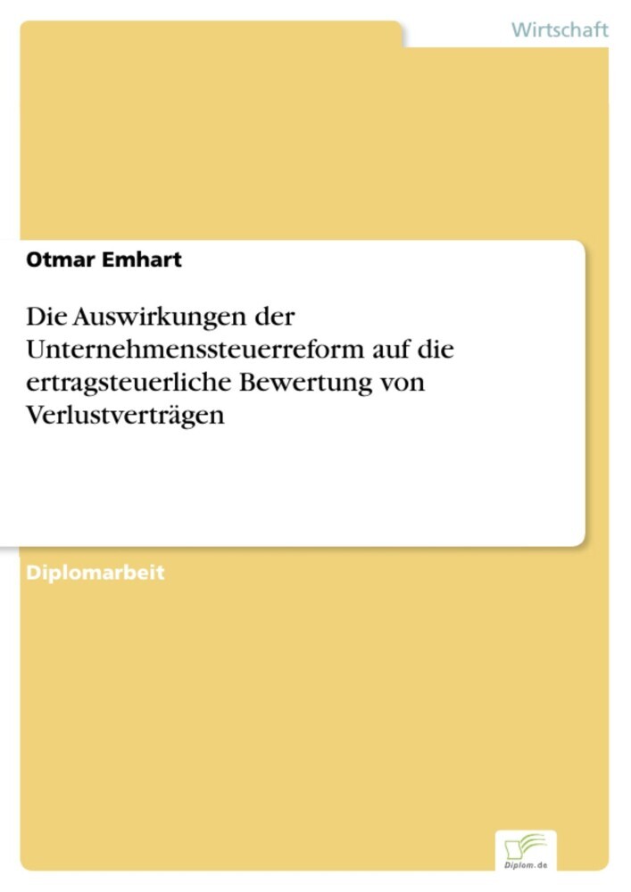 Die Auswirkungen der Unternehmenssteuerreform auf die ertragsteuerliche Bewertung von Verlustverträgen main product photo