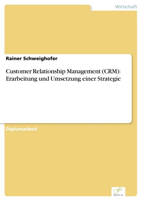 Customer Relationship Management (CRM): Erarbeitung und Umsetzung einer Strategie main product photo