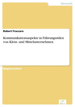 Kommunikationsaspekte in Führungsstilen von Klein- und Mittelunternehmen
