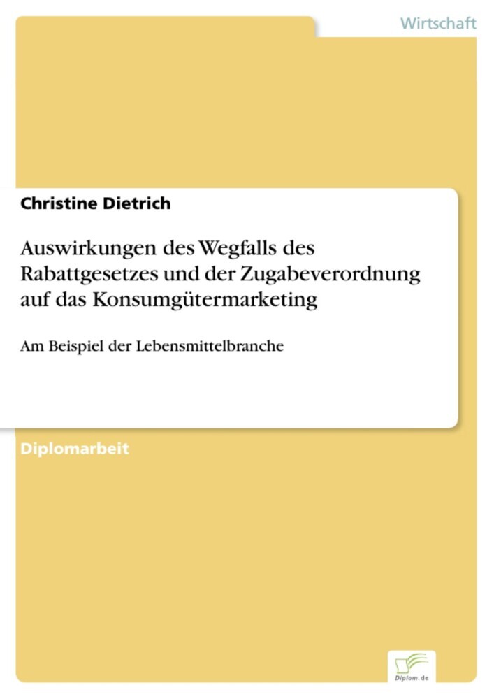 Auswirkungen des Wegfalls des Rabattgesetzes und der Zugabeverordnung auf das Konsumgütermarketing main product photo