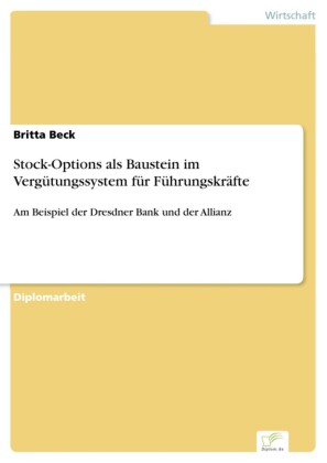 Stock-Options als Baustein im Vergütungssystem für Führungskräfte