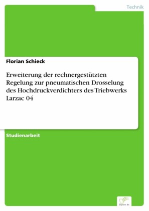 Erweiterung der rechnergestützten Regelung zur pneumatischen Drosselung des Hochdruckverdichters des Triebwerks Larzac 04