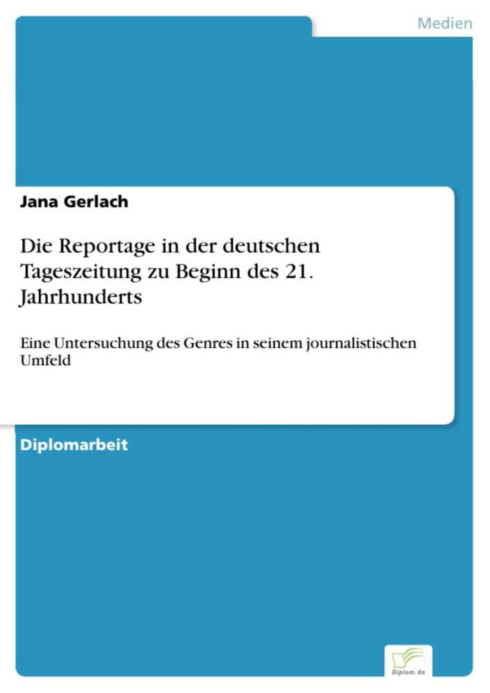 Die Reportage in der deutschen Tageszeitung zu Beginn des 21. Jahrhunderts main product photo