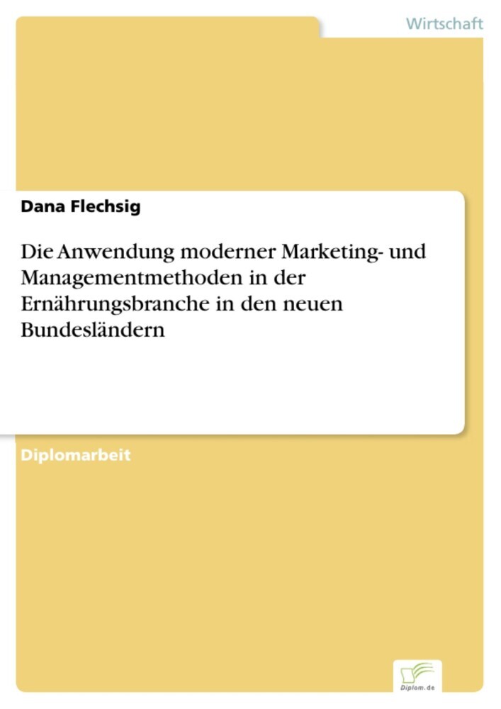 Die Anwendung moderner Marketing- und Managementmethoden in der Ernährungsbranche in den neuen Bundesländern main product photo