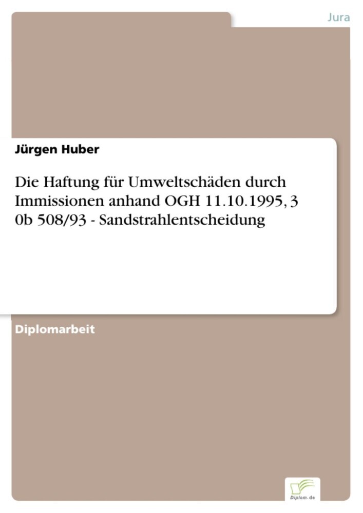 Die Haftung für Umweltschäden durch Immissionen anhand OGH 11.10.1995, 3 0b 508/93 - Sandstrahlentscheidung main product photo