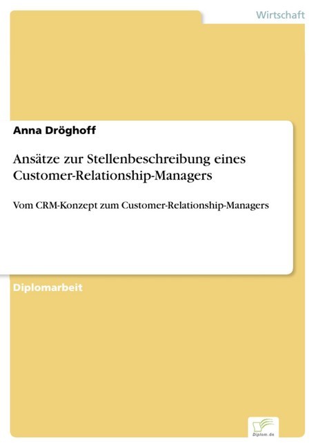 Ansätze zur Stellenbeschreibung eines Customer-Relationship-Managers main product photo