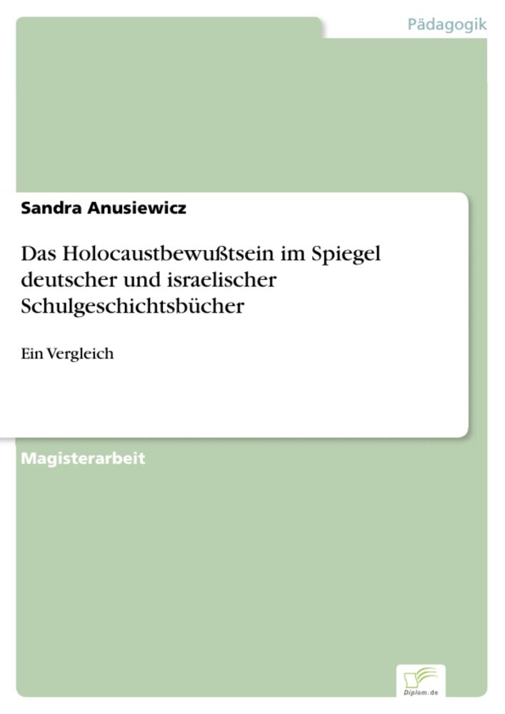 Das Holocaustbewußtsein im Spiegel deutscher und israelischer Schulgeschichtsbücher main product photo