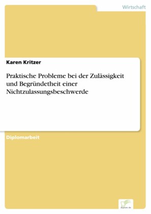 Praktische Probleme bei der Zulässigkeit und Begründetheit einer Nichtzulassungsbeschwerde