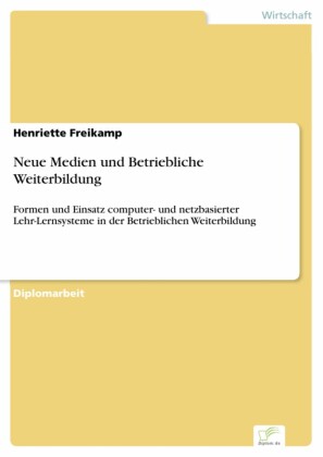 Neue Medien und Betriebliche Weiterbildung